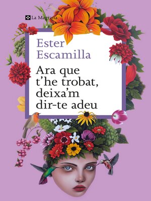 cover image of Ara que t'he trobat, deixa'm dir-te adeu